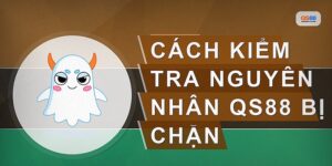 Qs88 Bị Chặn Phải Làm Sao Để Đăng Nhập Nhanh Và An Toàn