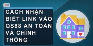 Link Vào Qs88 An Toàn Giúp Người Chơi Tránh Rủi Ro